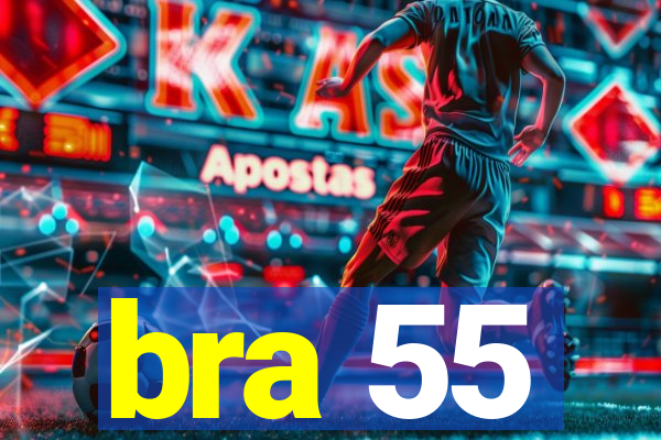 bra 55